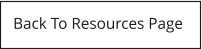 Back To Resources Page