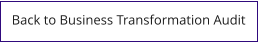 Back to Business Transformation Audit