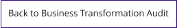 Back to Business Transformation Audit