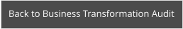 Back to Business Transformation Audit