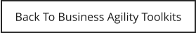 Back To Business Agility Toolkits