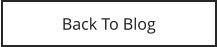 Back To Blog