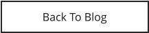 Back To Blog