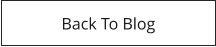 Back To Blog